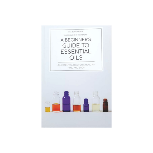 Hachette Healthy Living - A Beginner's guide to Essential Oils