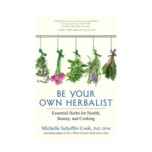 Be Your Own Herbalist