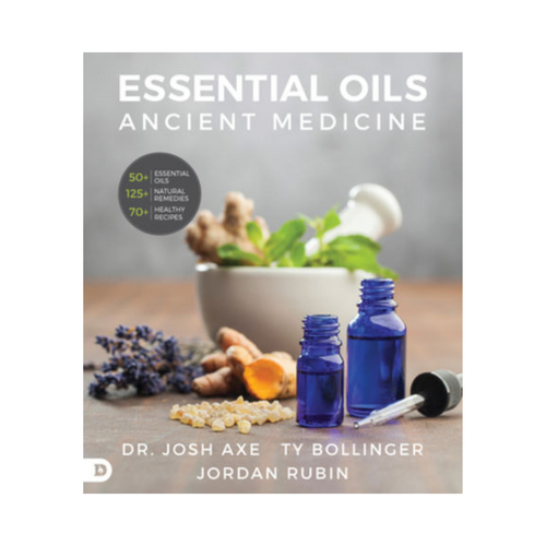 Essential Oils Ancient Remedies