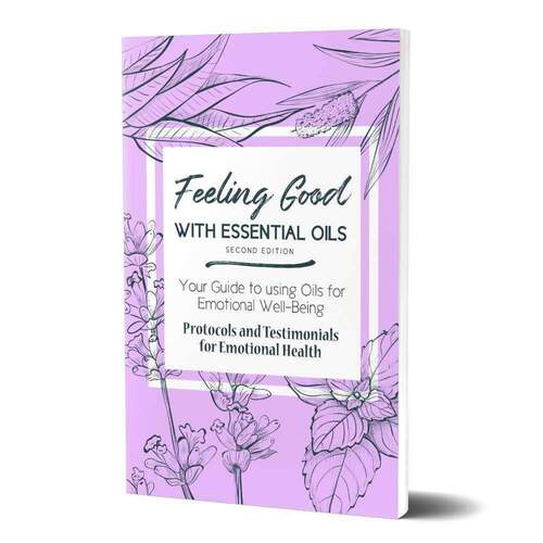 Feeling Good With Essential Oils - 2nd Edition