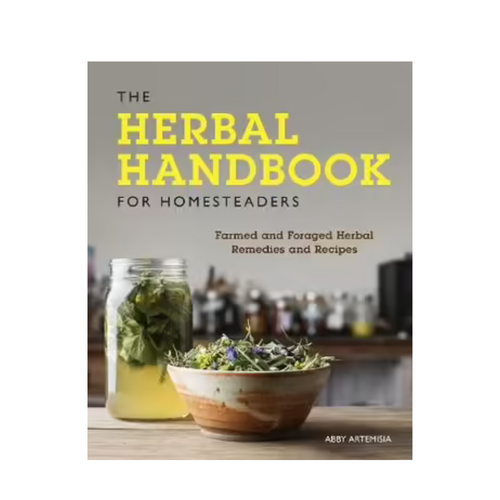 The Herbal Handbook for Homesteaders