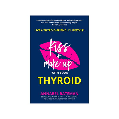 Kiss and Make up with your Thyroid.