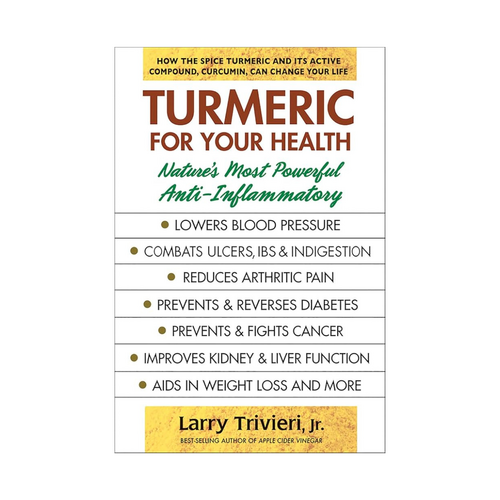 Turmeric For Your Health: Nature's Most Powerful Anti-Inflammatory