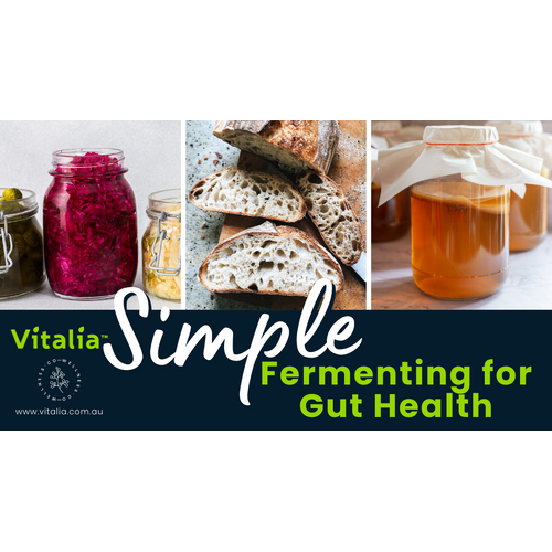 Simple Fermenting for Gut Health - Thurs 16th April at 3pm