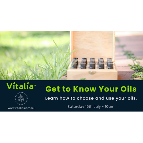 Get to know your oils - Saturday 16th July
