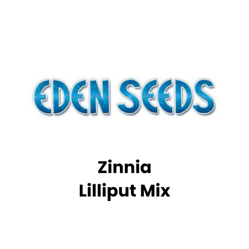 Eden Seeds - Zinnia Lilliput Mix (Not shipped to W.A.)