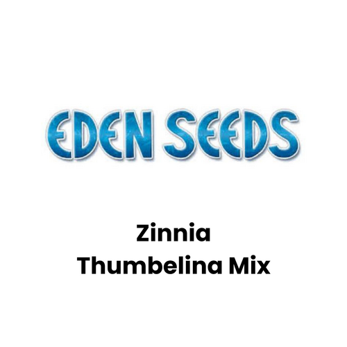 Eden Seeds - Zinnia Thumbelina Mix (Not shipped to W.A.)